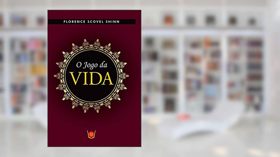 O Jogo da Vida, do autor Florence Scovel Shinn