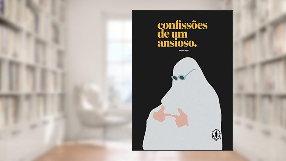 Confissões de um Ansioso, do autor Thomy West