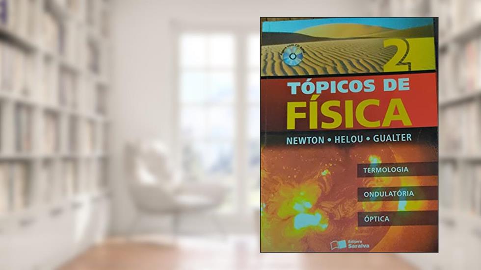 Tópicos De Física 2. Termologia, Ondulatória E Óptica (+ CD), do autor Newton Villas Boas