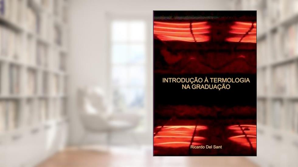 Introdução à termologia na graduação, do autor Ricardo Del Sant