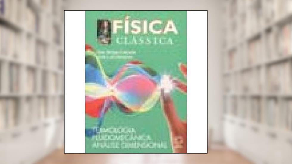 Física Clássica. Cinemática, do autor Caio Sergio Calcada