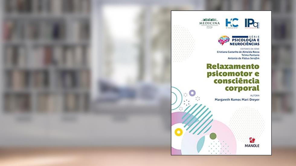 Relaxamento psicomotor e consciência corporal, do autor Margareth Ramos Mari Dreyer