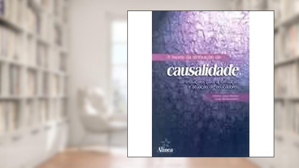 A Teoria da Atribuição da Causalidade. Contribuições Para a Formação e Atuação de Educadores, do autor Mirella Lopez Martini; Evely Boruchovitch