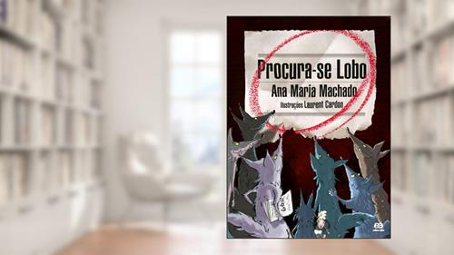 Capa de Procura-se Lobo, do autor Ana Maria Machado
