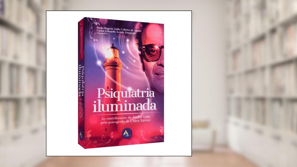 Psiquiatria Iluminada, do autor AME-BRASIL