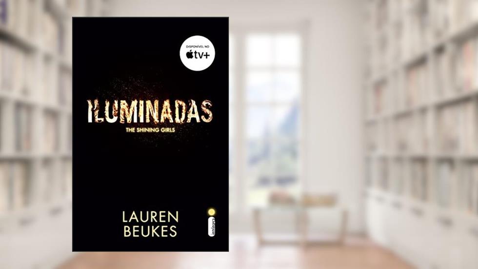 Iluminadas, do autor Lauren Beukes