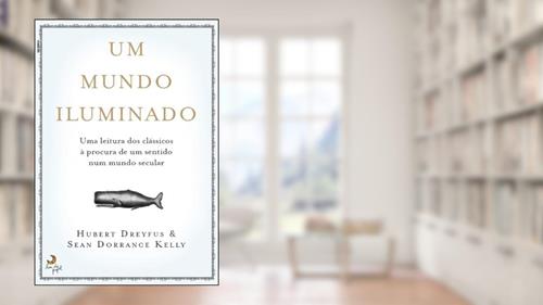 Capa de Um Mundo Iluminado, do autor HUBERT DREYFUS