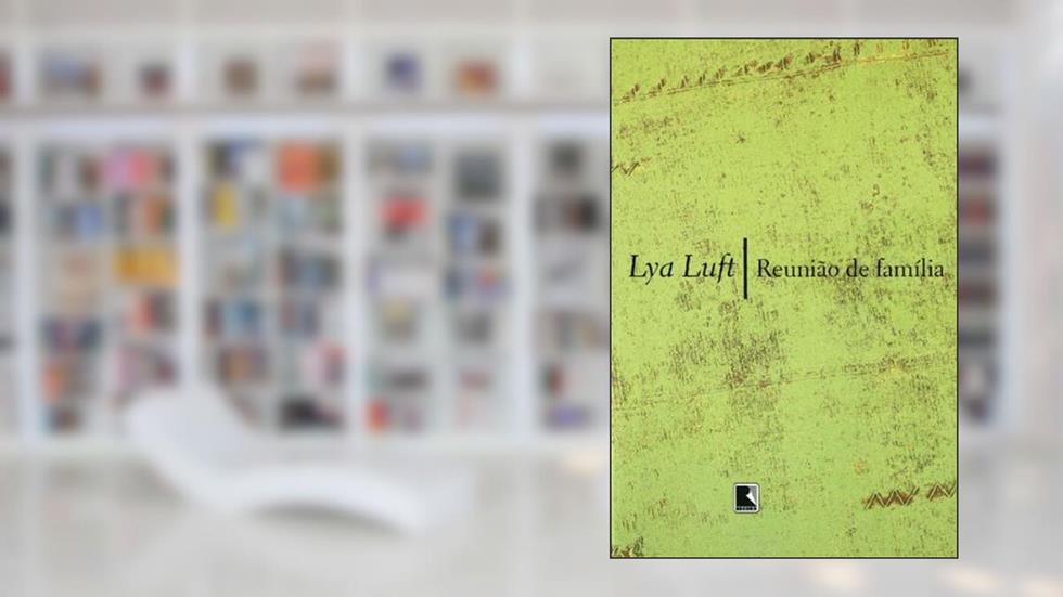 Reunião de família, do autor Lya Luft