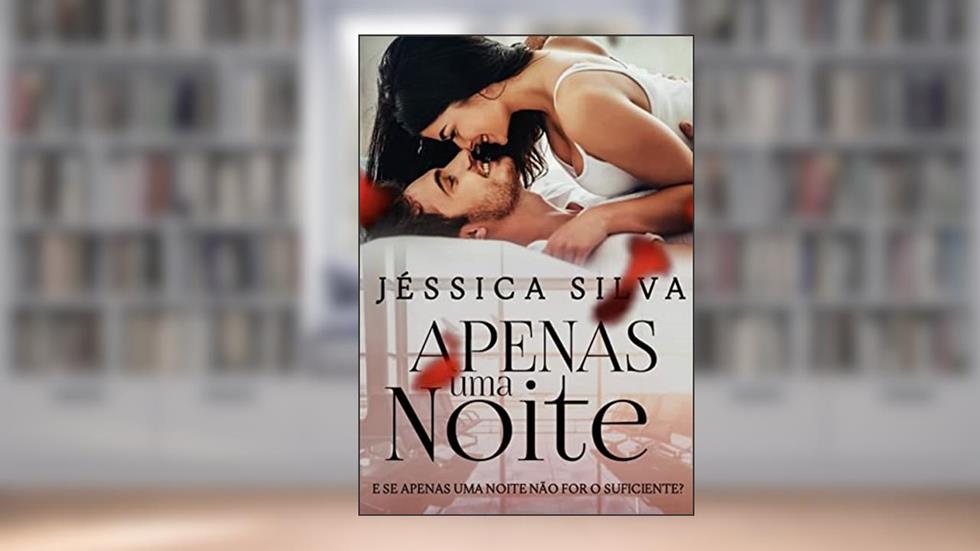 Apenas Uma Noite : conto (Luna & Gustavo Livro 1), do autor Jéssica Silva