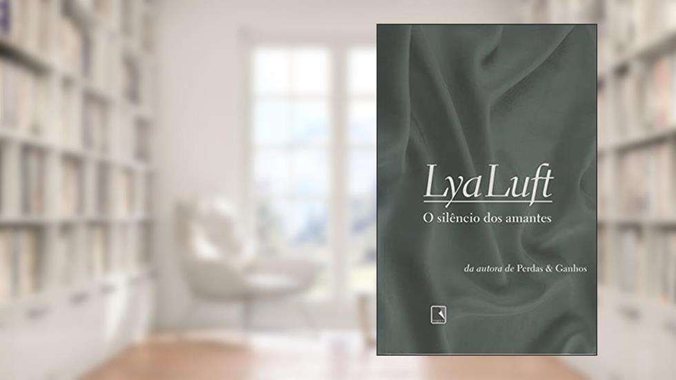 O silêncio dos amantes, do autor Lya Luft