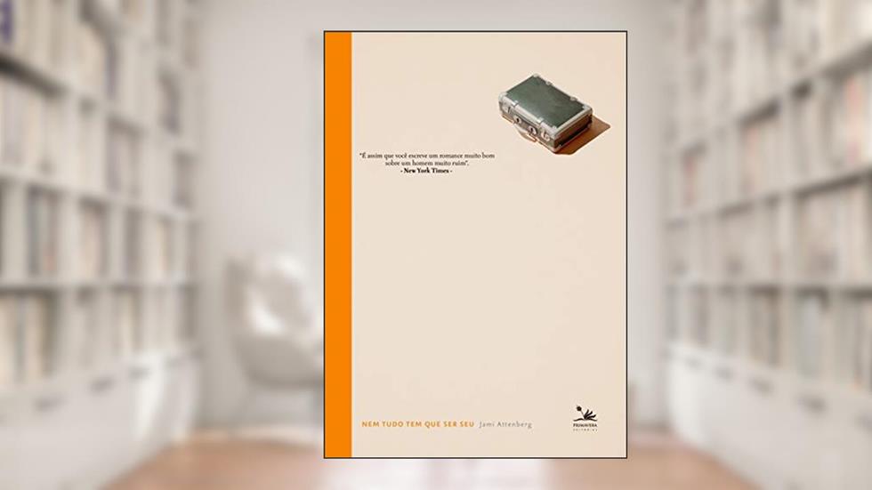 Nem tudo tem que ser seu, do autor Jami Attenberg; Nine Editorial