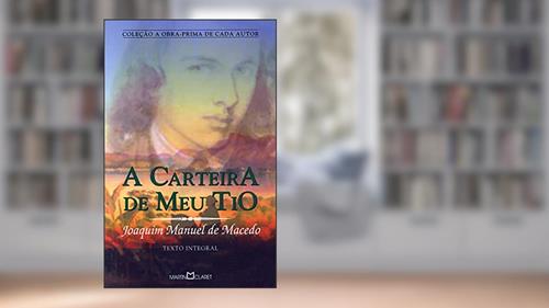 Capa de A carteira do meu tio: 298, do autor Joaquim Manuel de Macedo