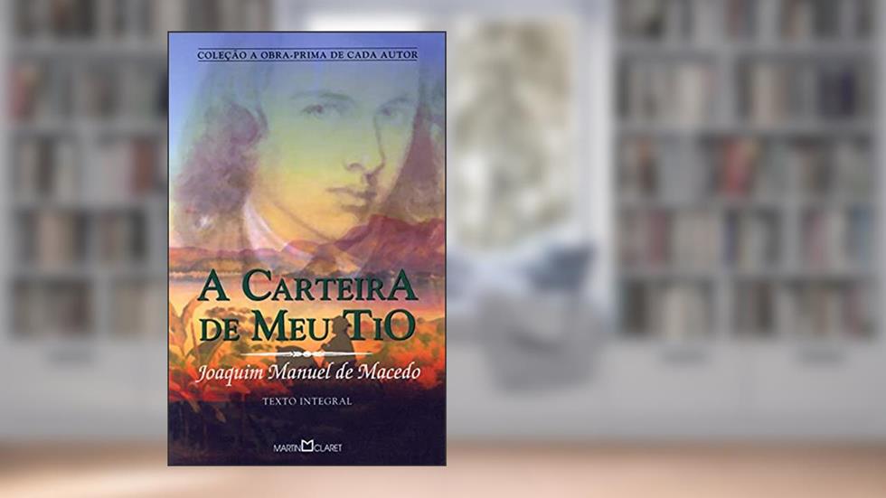 A carteira do meu tio: 298, do autor Joaquim Manuel de Macedo