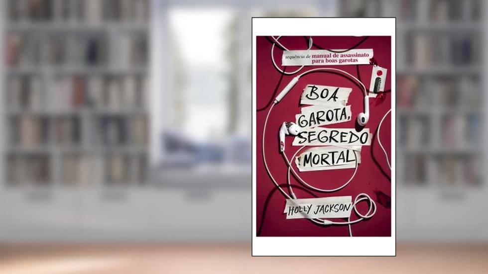 Boa garota, segredo mortal: Manual de assassinato para boas garotas (vol. 2), do autor Holly Jackson