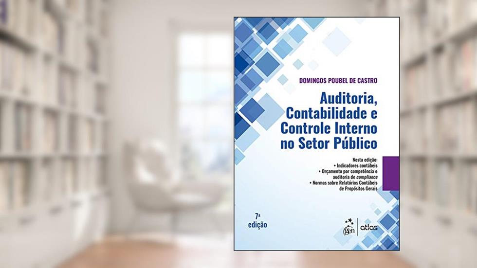 Auditoria, Contabilidade e Controle Interno no Setor Público, do autor Domingos Poubel de Castro