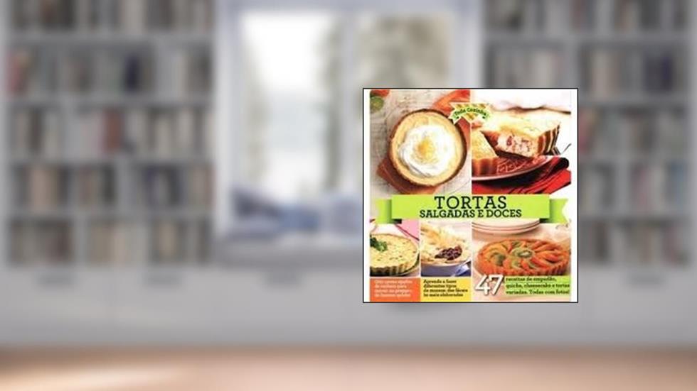 Tortas Salgadas e Doces Coleção Toda Cozinha, do autor Vários Autores