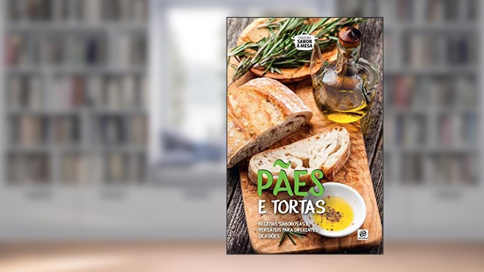 Coleção Sabor à Mesa - Pães e Tortas, do autor Alto Astral