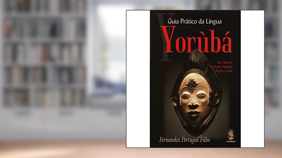 Guia Prático da Língua Yorùbá, do autor Fernandes Portugal Filho