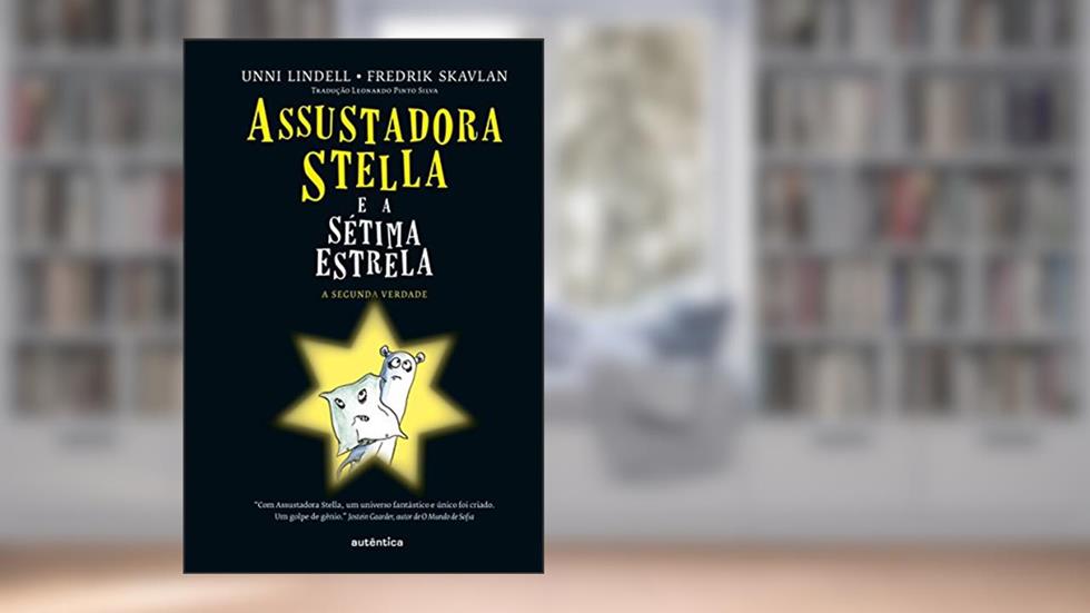 Assustadora Stella e a sétima estrela (Capa Dura), do autor Unni Lindell; Fredrik Skavlan