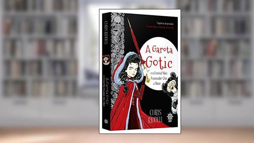Capa de A Garota Gotic e o festival mais assustador que a morte (Vol. 2), do autor Chris Riddel