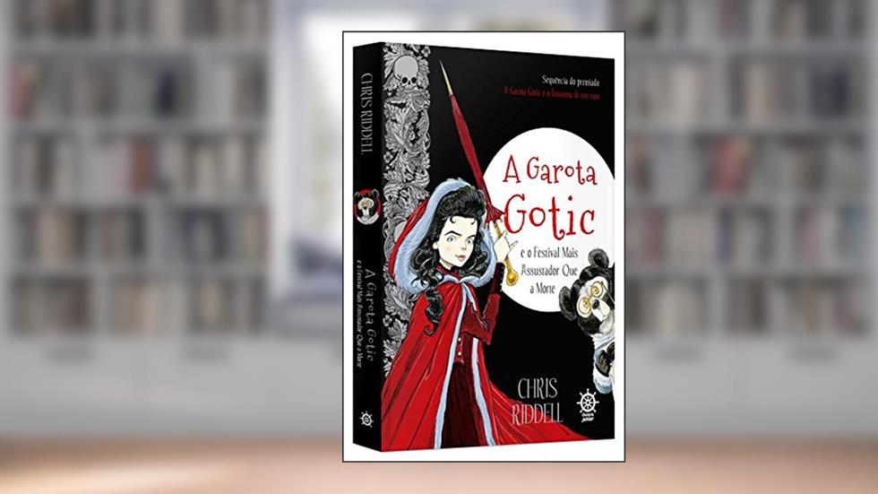 A Garota Gotic e o festival mais assustador que a morte (Vol. 2), do autor Chris Riddel