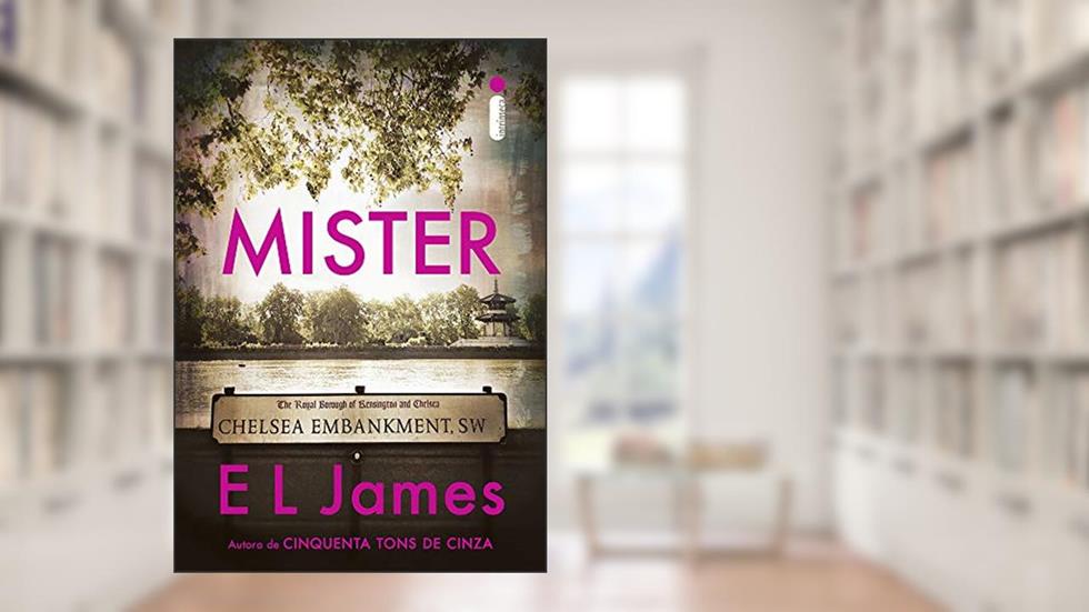 Mister: Série Mister & Madame Vol.1, do autor E L James