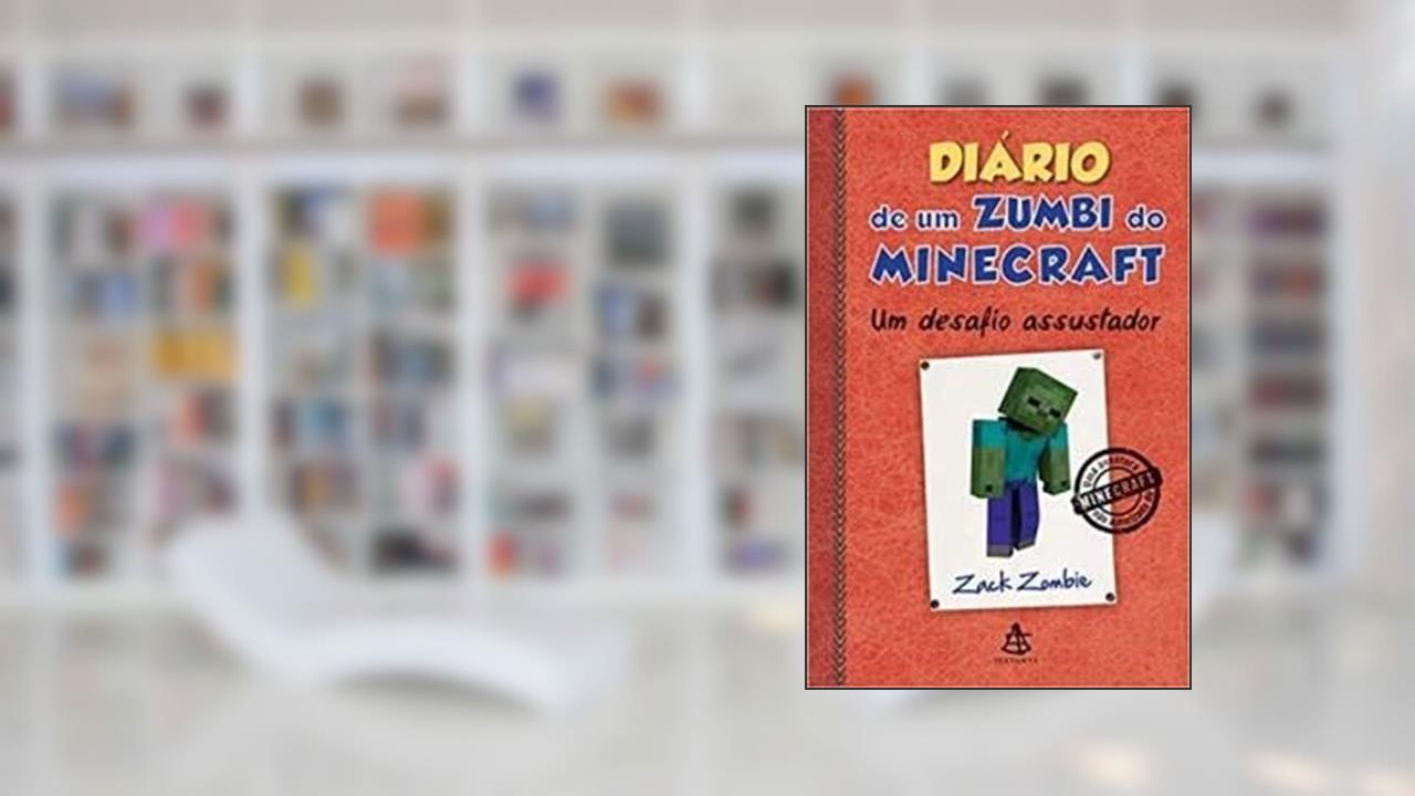 Diário de um Zumbi do Minecraft vol.1 - Um Desafio Assustador, do autor Herobrine Books