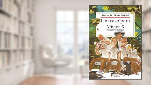 Capa de Um caso para Mister X, do autor Sonia Salerno Forjaz