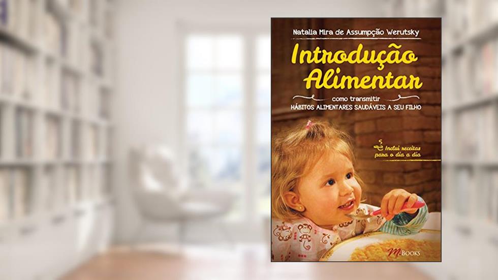 Introdução Alimentar, do autor Natalia Mira de Assumpção Werutsky