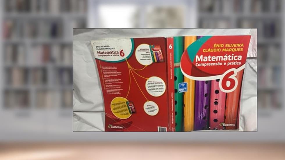 Matemática Compreensão e Prática 6 - 6ª Edição, do autor ÊNIO SILVEIRA CLÁUDIO MARQUES