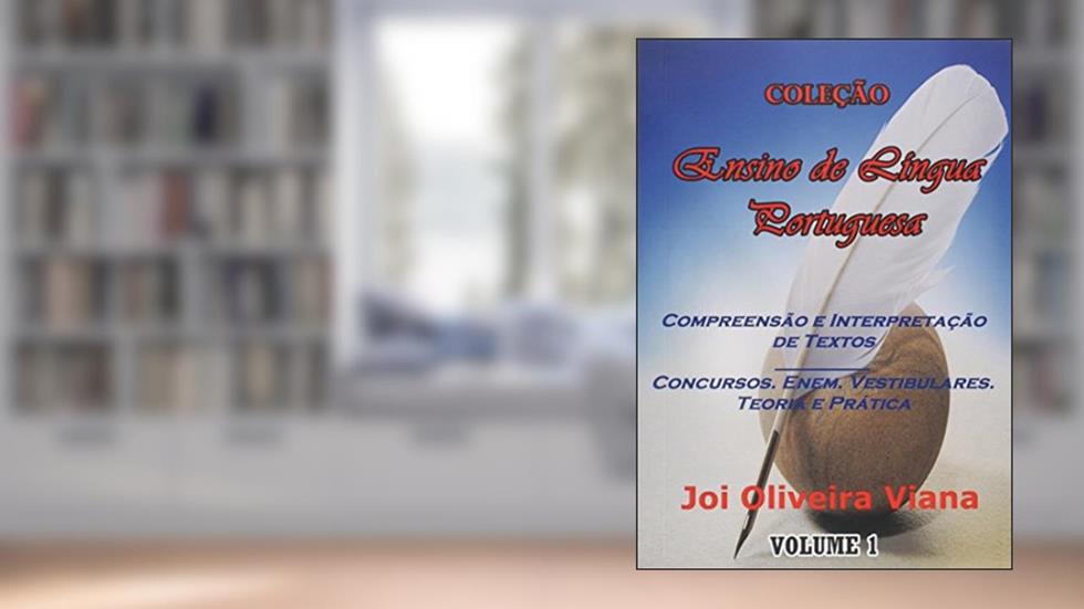 Compreensão e Interpretação de Textos, do autor Joi Ellison de Oliveira Viana