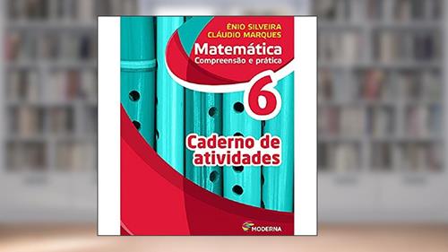 Capa de Matemática Compreensão e Pratica 6 - 6ª Edição - Caderno, do autor Vários Autores