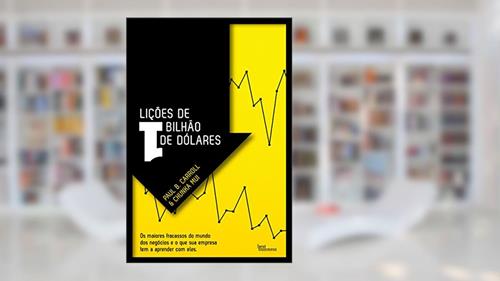 Capa de Lições de 1 Bilhão de Dólares, do autor Chunka Mui