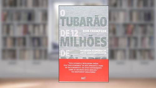Capa de O Tubarão de 12 Milhões de Dólares, do autor Raghuram Rajan