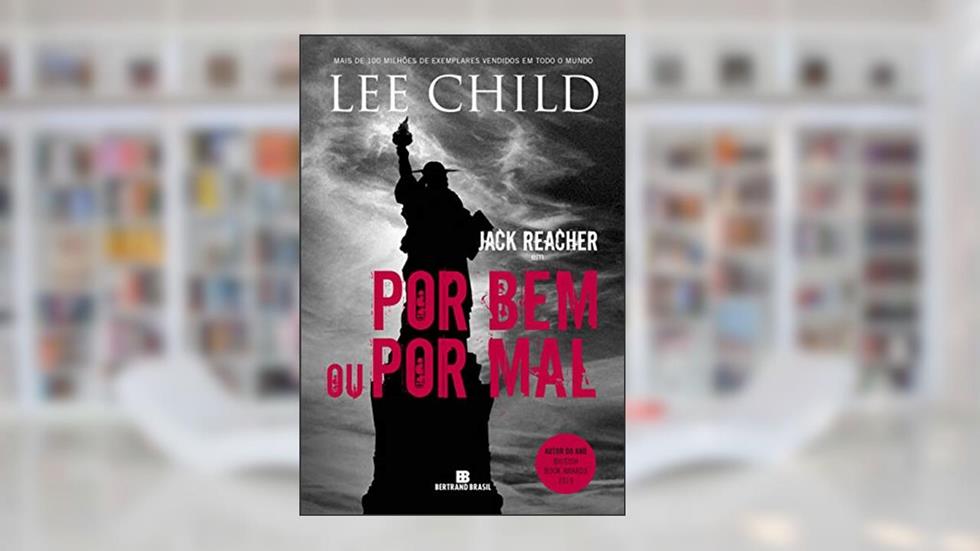 Por bem ou por mal, do autor Lee Child