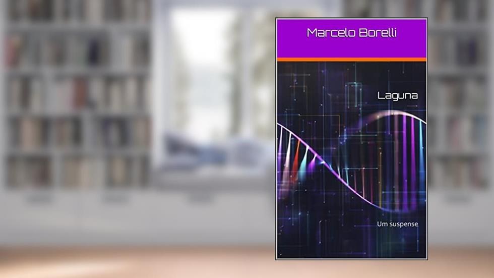 Laguna: Um suspense, do autor Marcelo Borelli