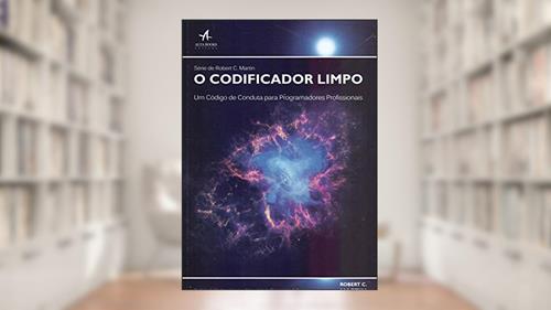 Capa de O codificador limpo: Um código de conduta para programadores profissionais, do autor Bob Martin