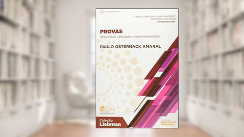 Capa de Provas. Atipicidade, Liberdade E Instrumentalidade, do autor Paulo Osternack Amaral