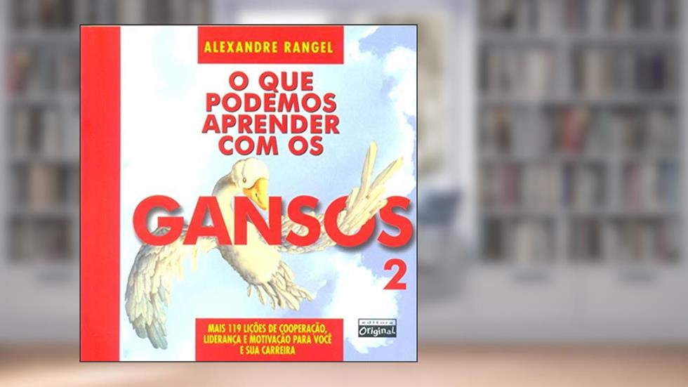 O que podemos aprender com os gansos, 2, do autor Alexandre Rangel