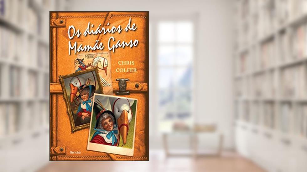 Os diários de mamãe ganso, do autor Chris Colfer