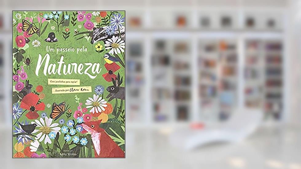 Um passeio pela natureza, do autor Libby Walden; Clover Robin