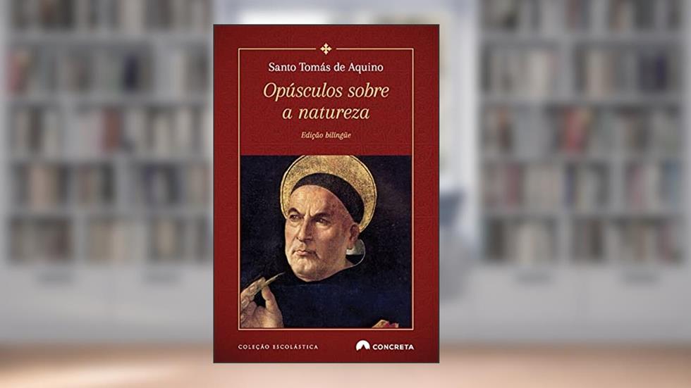 Opúsculos Sobre a Natureza, do autor Santo Tomás De Aquino
