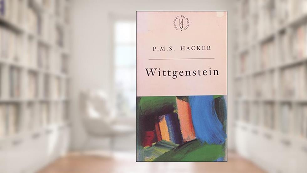 Wittgenstein: Sobre a natureza humana, do autor P. M. S. Hacker