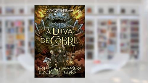 Capa de Magisterium: A luva de cobre (Vol. 2), do autor Cassandra Clare; Holly Black
