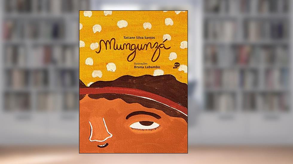 Mungunzá, do autor Tatiane Silva Santos