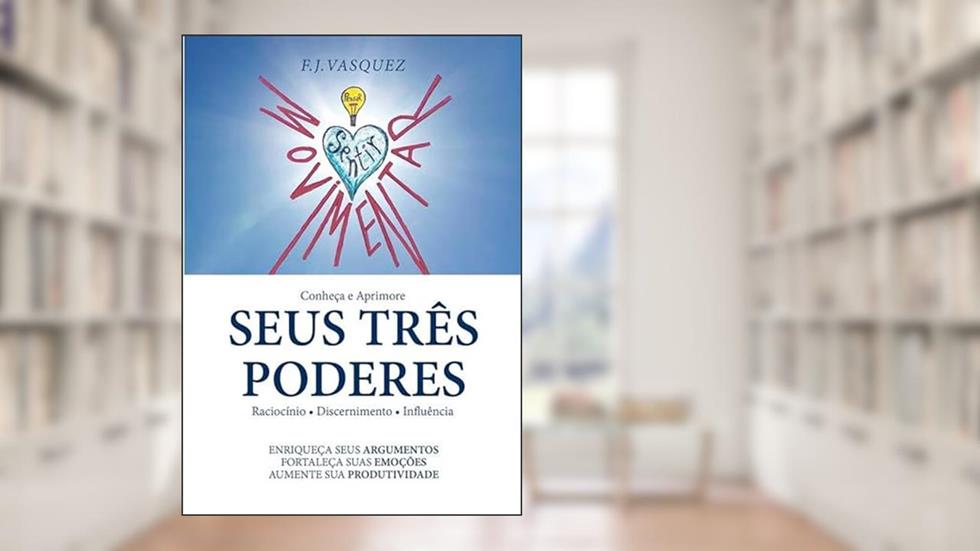 Seus Três Poderes, do autor F.J.Vasquez
