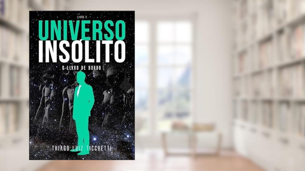 Universo Insolito, do autor Thiago L. Ticchetti