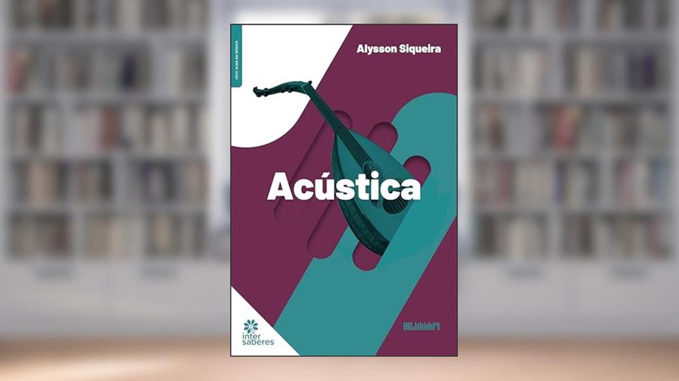 Acústica, do autor Alysson Siqueira