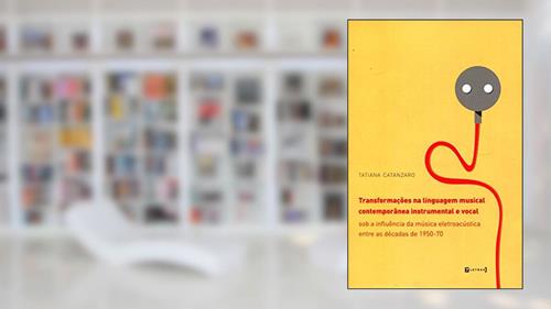 Capa de Transformações na Linguagem Musical Contemporânea Instrumental e Vocal, do autor Tatiana Catanzaro