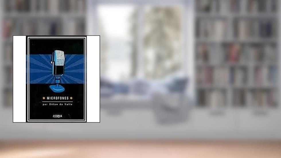 Microfones, do autor Sólon do Valle